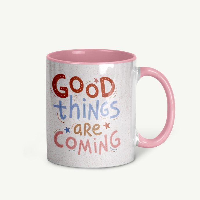 Good things are coming