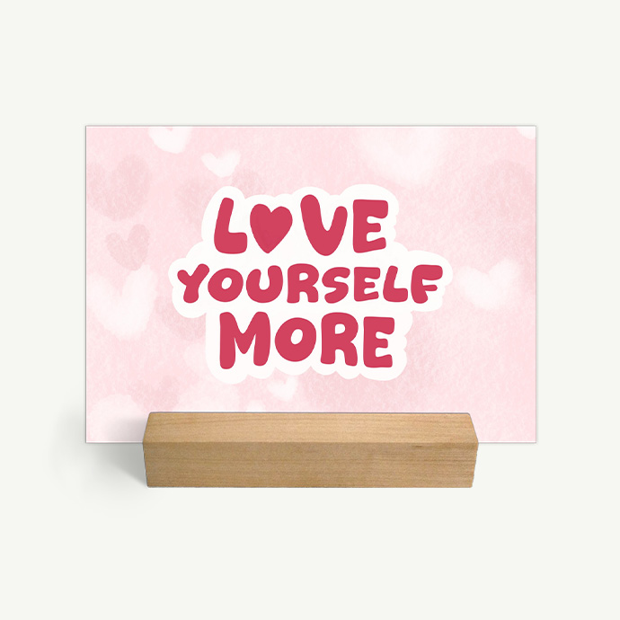 Love Yourself More