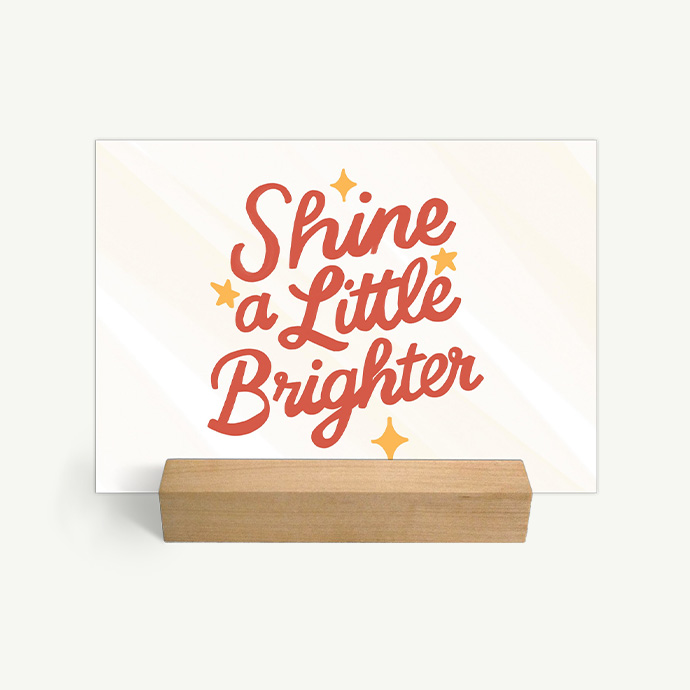 Shine a Little Brighter