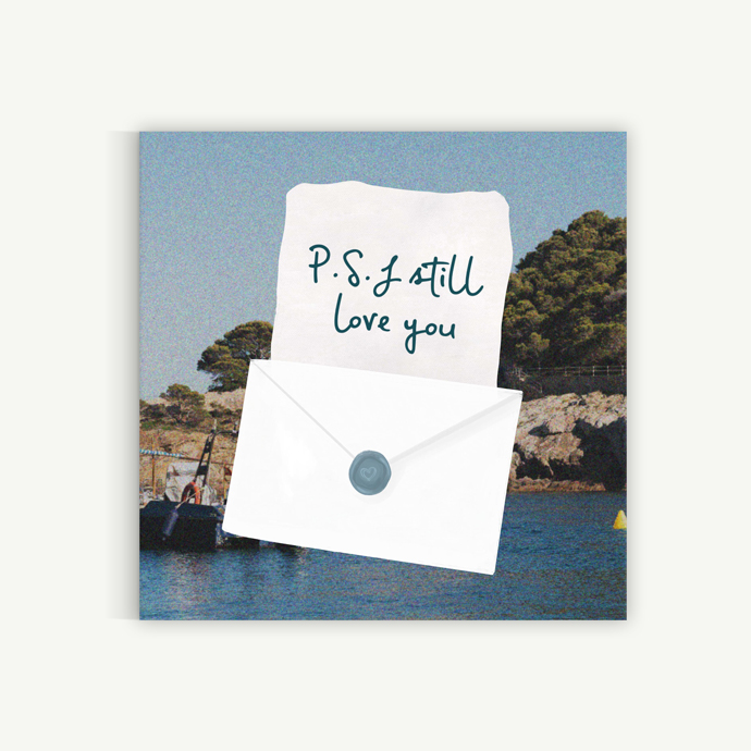 P.s. I still love you