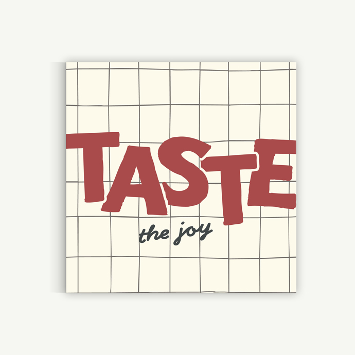 Taste the joy