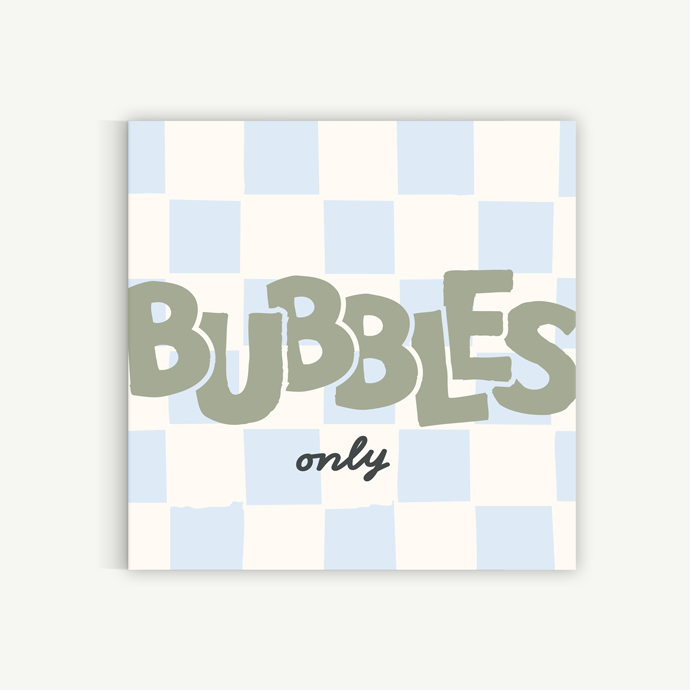 Bubbles only