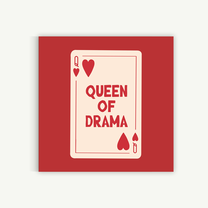 Queen of drama